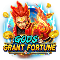 GODS GRANT FORTUNE